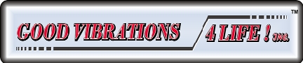 Good Vibrations 4 Life Inc.,  (TM)